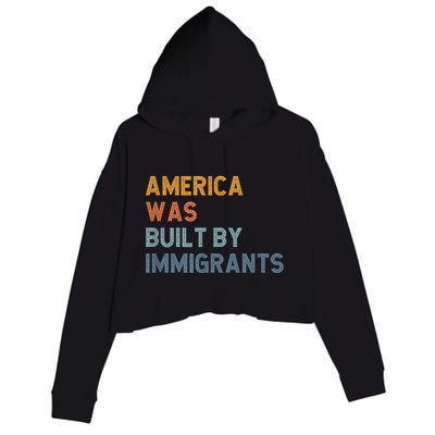 America Was Built By Immigrants Support Refugee Rights Crop Fleece Hoodie