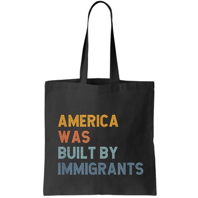 America Was Built By Immigrants Support Refugee Rights Bag