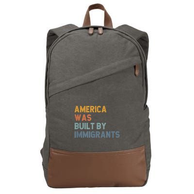 America Was Built By Immigrants Support Refugee Rights Cotton Canvas Backpack