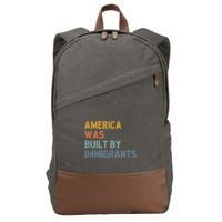 America Was Built By Immigrants Support Refugee Rights Cotton Canvas Backpack