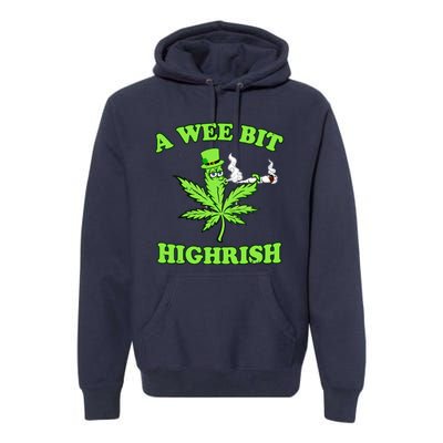 A Wee Bit Highrish Funny 420 Weed Marijuana St Patricks Day Premium Hoodie