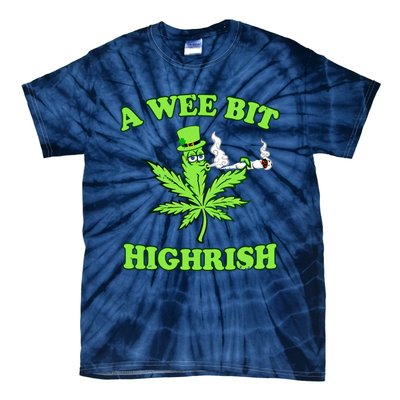 A Wee Bit Highrish Funny 420 Weed Marijuana St Patricks Day Tie-Dye T-Shirt