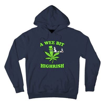 A Wee Bit Highrish Funny 420 Weed Marijuana St Patricks Day Tall Hoodie