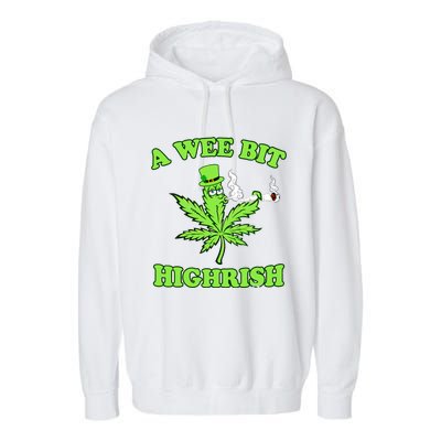 A Wee Bit Highrish Funny 420 Weed Marijuana St Patricks Day Garment-Dyed Fleece Hoodie