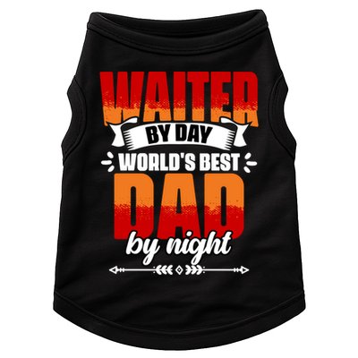 Awesome Waiter By Day World's Best Dad By Night Waitstaff Gift Doggie Tank