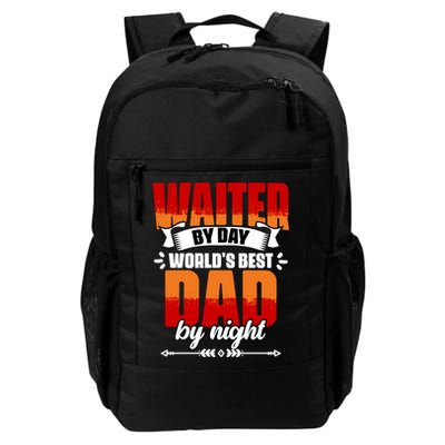Awesome Waiter By Day World's Best Dad By Night Waitstaff Gift Backpack