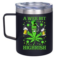 A Wee Bit Highrish Funny 420 Weed Marijuana St Patricks Day 12oz Stainless Steel Coffee Mug