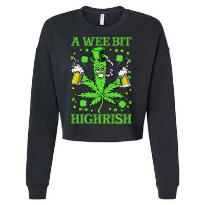 A Wee Bit Highrish Funny 420 Weed Marijuana St Patricks Day Cropped Pullover Crew