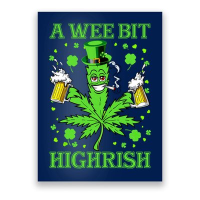 A Wee Bit Highrish Funny 420 Weed Marijuana St Patricks Day Poster