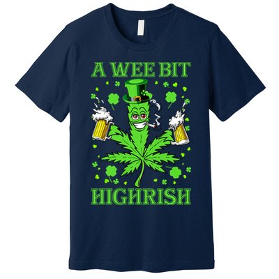 A Wee Bit Highrish Funny 420 Weed Marijuana St Patricks Day Premium T-Shirt