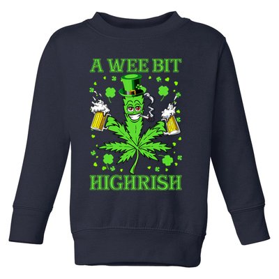A Wee Bit Highrish Funny 420 Weed Marijuana St Patricks Day Toddler Sweatshirt