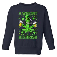 A Wee Bit Highrish Funny 420 Weed Marijuana St Patricks Day Toddler Sweatshirt