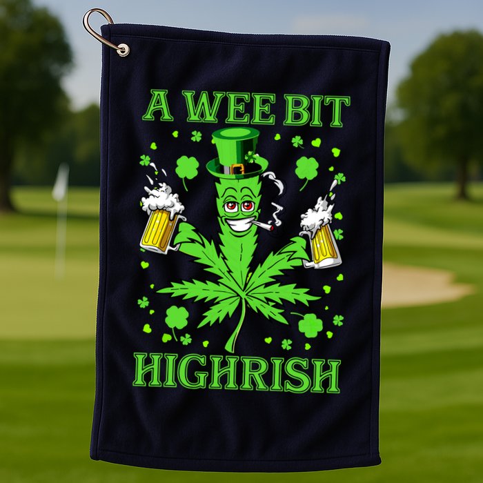 A Wee Bit Highrish Funny 420 Weed Marijuana St Patricks Day Golf Towel