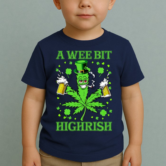 A Wee Bit Highrish Funny 420 Weed Marijuana St Patricks Day Toddler T-Shirt
