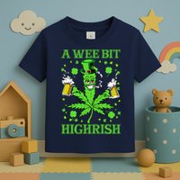 A Wee Bit Highrish Funny 420 Weed Marijuana St Patricks Day Toddler T-Shirt