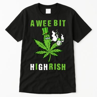 A Wee Bit Highrish Funny 420 Weed St Patricks Day Tall T-Shirt