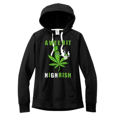 A Wee Bit Highrish Funny 420 Weed St Patricks Day Women's Fleece Hoodie