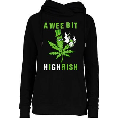 A Wee Bit Highrish Funny 420 Weed St Patricks Day Womens Funnel Neck Pullover Hood