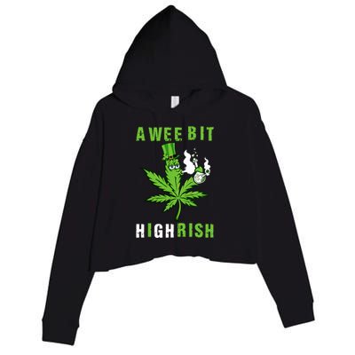 A Wee Bit Highrish Funny 420 Weed St Patricks Day Crop Fleece Hoodie