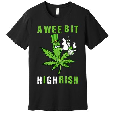 A Wee Bit Highrish Funny 420 Weed St Patricks Day Premium T-Shirt