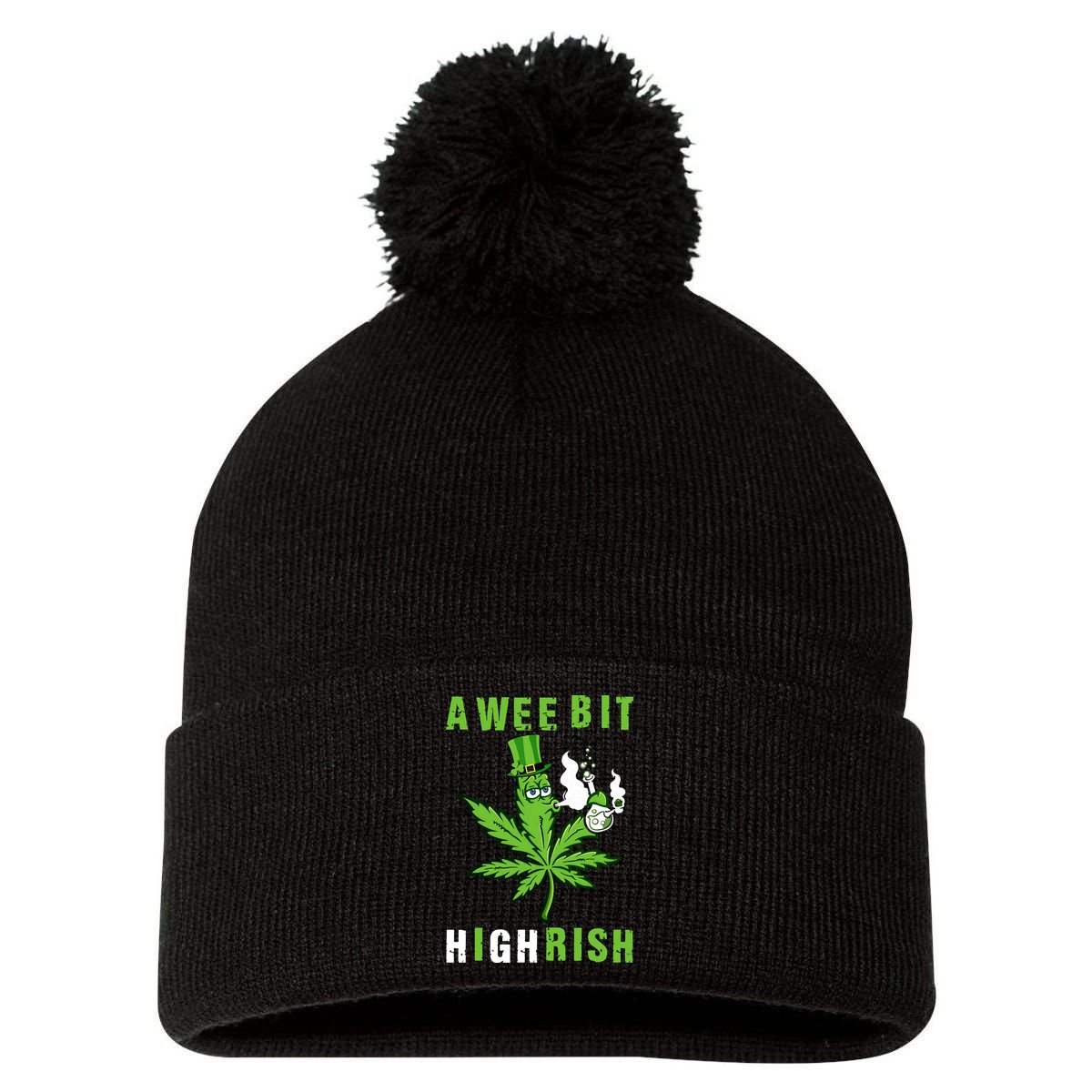 A Wee Bit Highrish Funny 420 Weed St Patricks Day Pom Pom 12in Knit Beanie