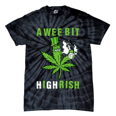A Wee Bit Highrish Funny 420 Weed St Patricks Day Tie-Dye T-Shirt
