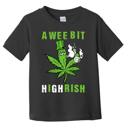 A Wee Bit Highrish Funny 420 Weed St Patricks Day Toddler T-Shirt