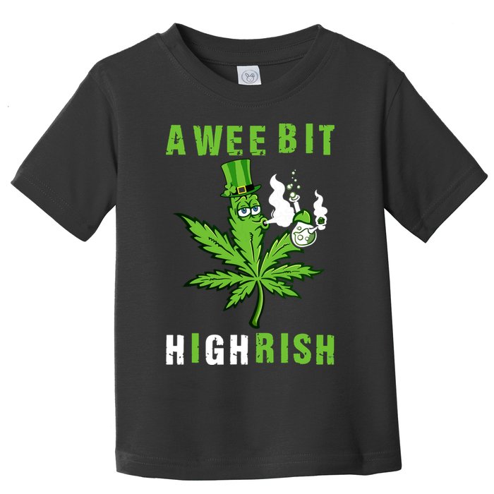 A Wee Bit Highrish Funny 420 Weed St Patricks Day Toddler T-Shirt