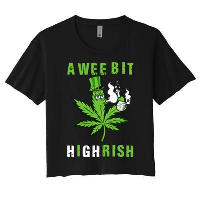 A Wee Bit Highrish Funny 420 Weed St Patricks Day Women's Crop Top Tee