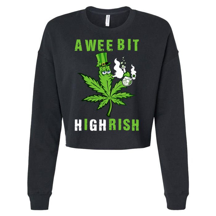 A Wee Bit Highrish Funny 420 Weed St Patricks Day Cropped Pullover Crew