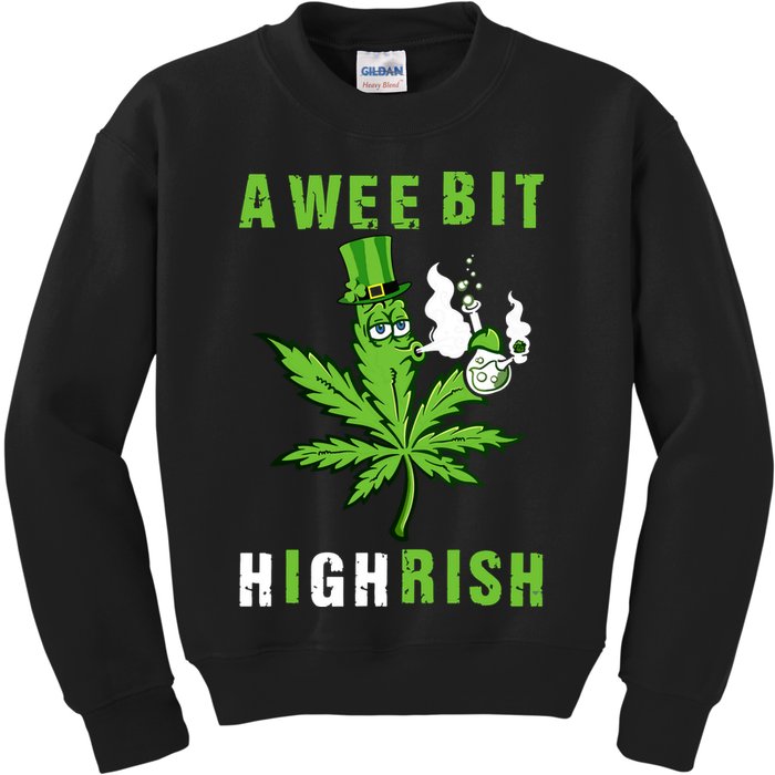 A Wee Bit Highrish Funny 420 Weed St Patricks Day Kids Sweatshirt