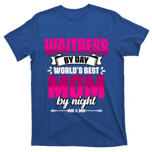 Awesome Waitress By Day World's Best Mom By Night Waitstaff Gift T-Shirt