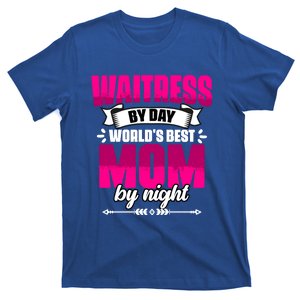 Awesome Waitress By Day World's Best Mom By Night Waitstaff Gift T-Shirt