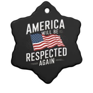 America Will Be Respected Again With President Donald Trump Ceramic Star Ornament