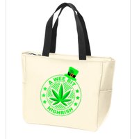 A Wee Bit Highrish Funny 420 Weed Marijuana St Patricks Day Vneck Zip Tote Bag