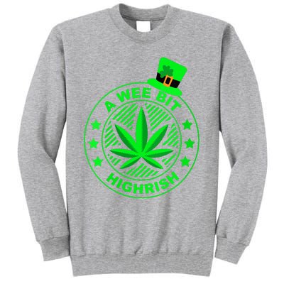 A Wee Bit Highrish Funny 420 Weed Marijuana St Patricks Day Vneck Tall Sweatshirt