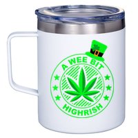 A Wee Bit Highrish Funny 420 Weed Marijuana St Patricks Day Vneck 12oz Stainless Steel Coffee Mug