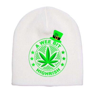 A Wee Bit Highrish Funny 420 Weed Marijuana St Patricks Day Vneck Short Acrylic Beanie