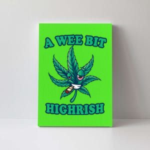 A Wee Bit Highrish 420 Stoner Weed Marijuana St Patricks Day Canvas