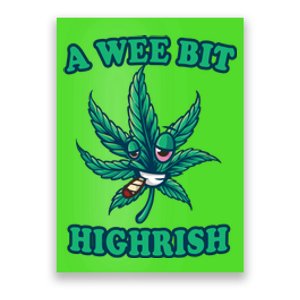 A Wee Bit Highrish 420 Stoner Weed Marijuana St Patricks Day Poster