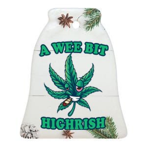 A Wee Bit Highrish 420 Stoner Weed Marijuana St Patricks Day Ceramic Bell Ornament