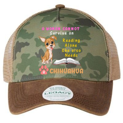 A Woman Cannot Survive On Reading Alone She Also Needs A Chihuahua Legacy Tie Dye Trucker Hat