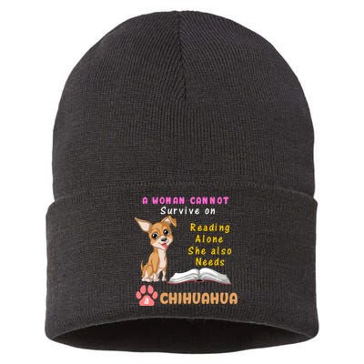 A Woman Cannot Survive On Reading Alone She Also Needs A Chihuahua Sustainable Knit Beanie