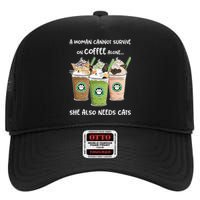 A Woman Cannot Survive On Coffee Alone She Needs Cats High Crown Mesh Back Trucker Hat