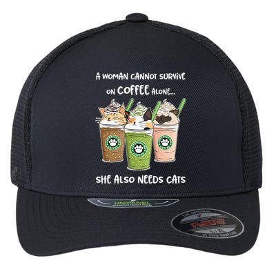 A Woman Cannot Survive On Coffee Alone She Needs Cats Flexfit Unipanel Trucker Cap