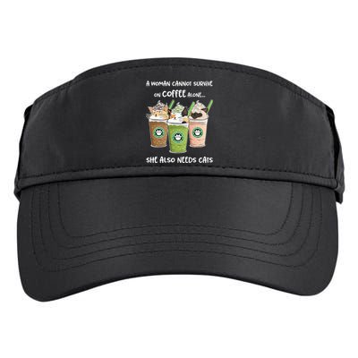 A Woman Cannot Survive On Coffee Alone She Needs Cats Adult Drive Performance Visor