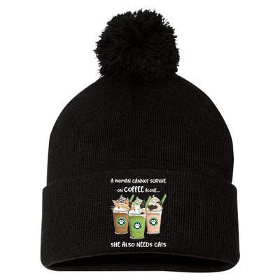 A Woman Cannot Survive On Coffee Alone She Needs Cats Pom Pom 12in Knit Beanie