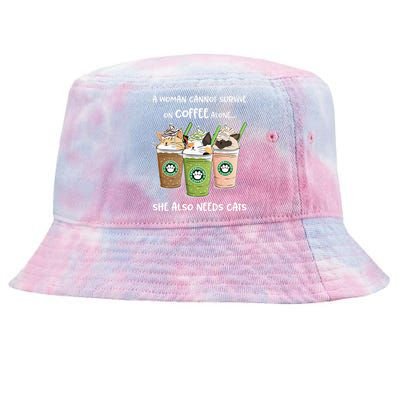 A Woman Cannot Survive On Coffee Alone She Needs Cats Tie-Dyed Bucket Hat