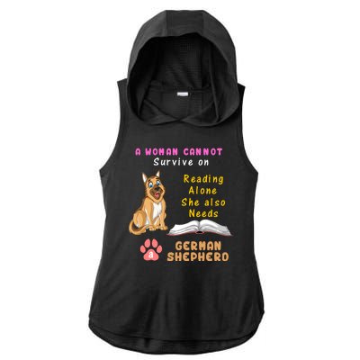 A Woman Cannot Survive On Reading Alone She Also Need A German Shepherd Ladies PosiCharge Tri-Blend Wicking Draft Hoodie Tank