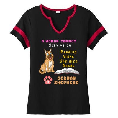 A Woman Cannot Survive On Reading Alone She Also Need A German Shepherd Ladies Halftime Notch Neck Tee